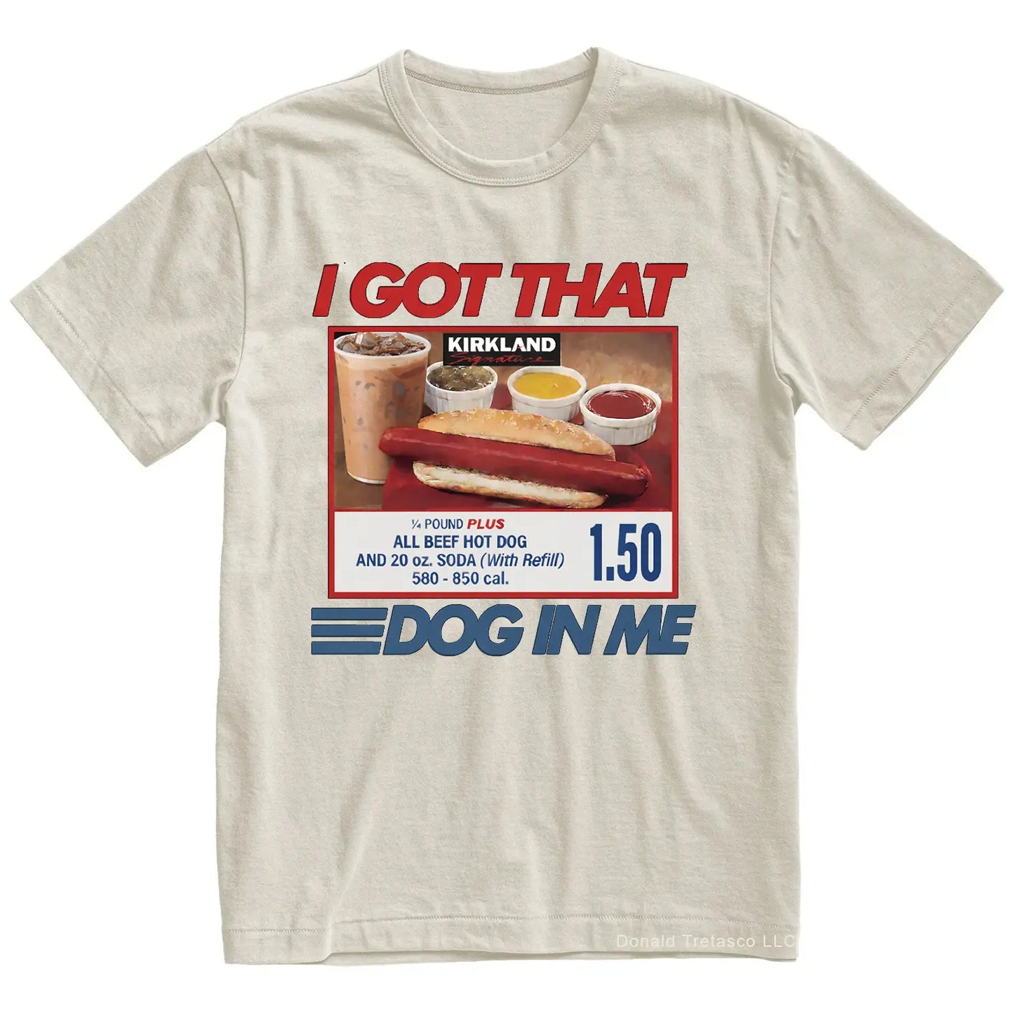 "I Got That Dog In Me" Costco Hot Dog T-Shirt – Funny $1.50 Glizzy 4th of July Graphic Tee, Premium 100% Cotton Out of Pocket Humor Top, Soft Lived-In Heavyweight Dank Meme Shirt, Made in USA