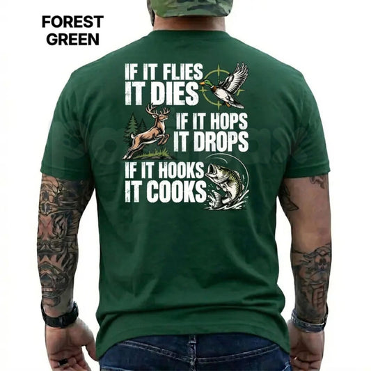 If It Flies It Dies If It Hops It Drops T-Shirt – Funny Hunting Fishing Graphic Tee-Pasimax