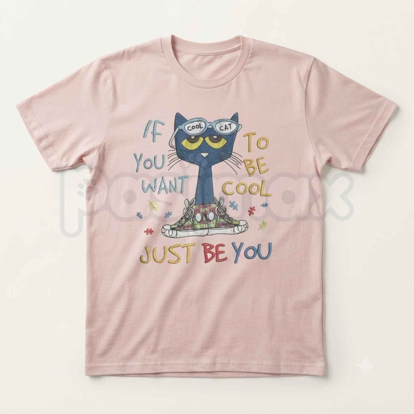 If You Want To Be Cool Just Be Yourself Pete Cat T-Shirt – Groovy Positive Quote Cartoon Graphic Tee, Unisex Cotton Shirt-Pasimax