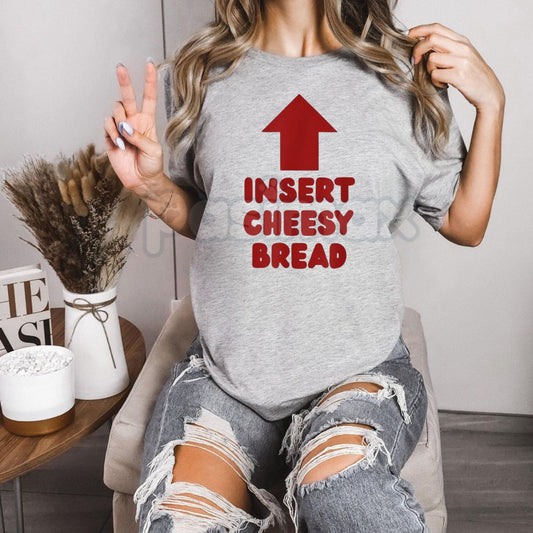 "Insert Cheesy Bread" Pointing Arrow T-Shirt - Funny Foodie Graphic Tee, Cheese Lover Humor Shirt, Gag Gift for Pizza Enthusiasts & Carb Lovers-Pasimax