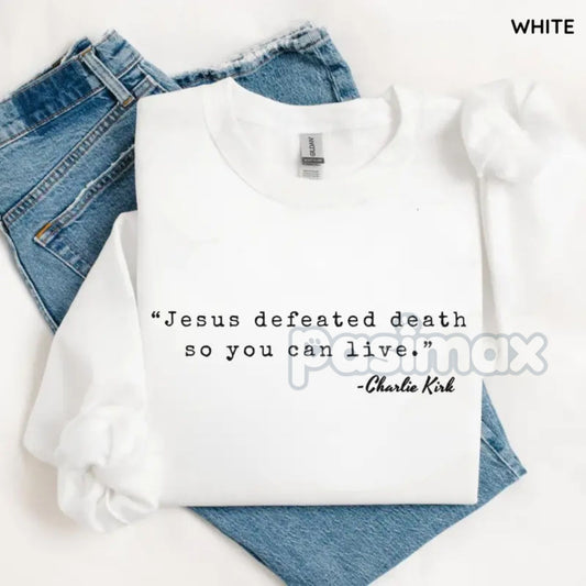 Jesus Defeated Death Sweatshirt – Powerful Faith Statement Top-Pasimax