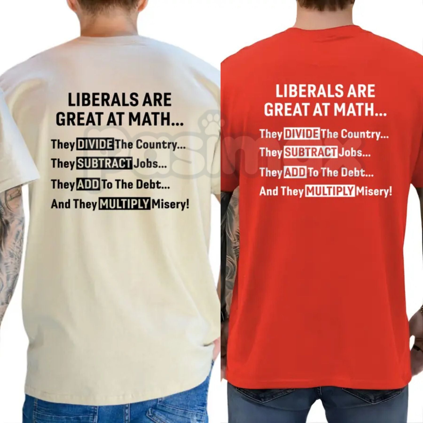 "Liberals Are Great At Math" Funny T-Shirt – Sarcastic Conservative Graphic Tee, Premium 100% Cotton Political Humor Top, Soft Lived-In Heavyweight Casual Menswear Shirt, Made in USA-Pasimax