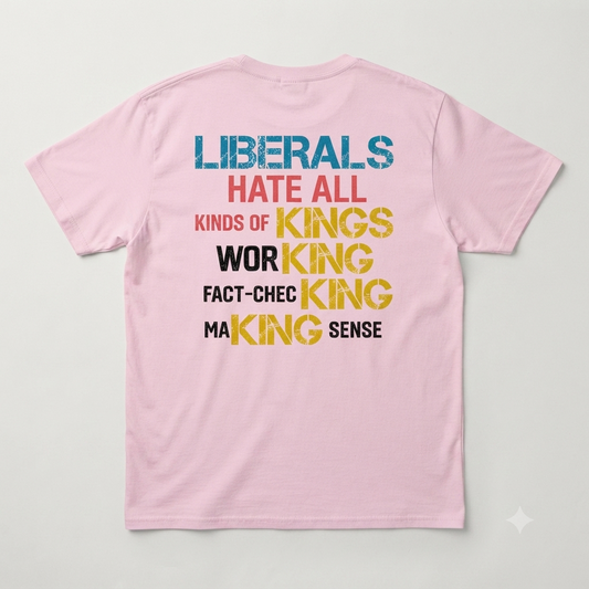 Liberals Funny T-Shirt – Political Satire Short Sleeve Unisex Cotton Graphic Tee-Pasimax