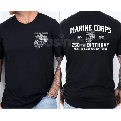 Marines 250th Birthday T-Shirt - First To Fight Anniversary Tee, USMC Two-Sided Graphic Shirt, Commemorative Veteran Gift-Pasimax