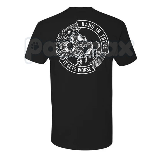 Men's "Hang In There It Gets Worse" Skull T-Shirt – Funny Dark Humor Sarcastic Graphic Tee-Pasimax