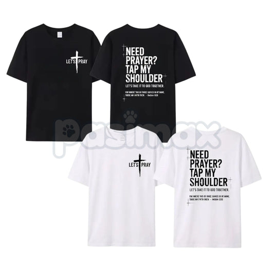 "Need Prayer? Tap My Shoulder" Christian T-Shirt - Faith-Based Prayer Warrior Graphic Tee, Premium 100% Cotton Ministry Top, Inspirational Outreach Gift, Worship & Evangelism Purpose Shirt, Soft Lived-In Heavyweight Religious Apparel-Pasimax