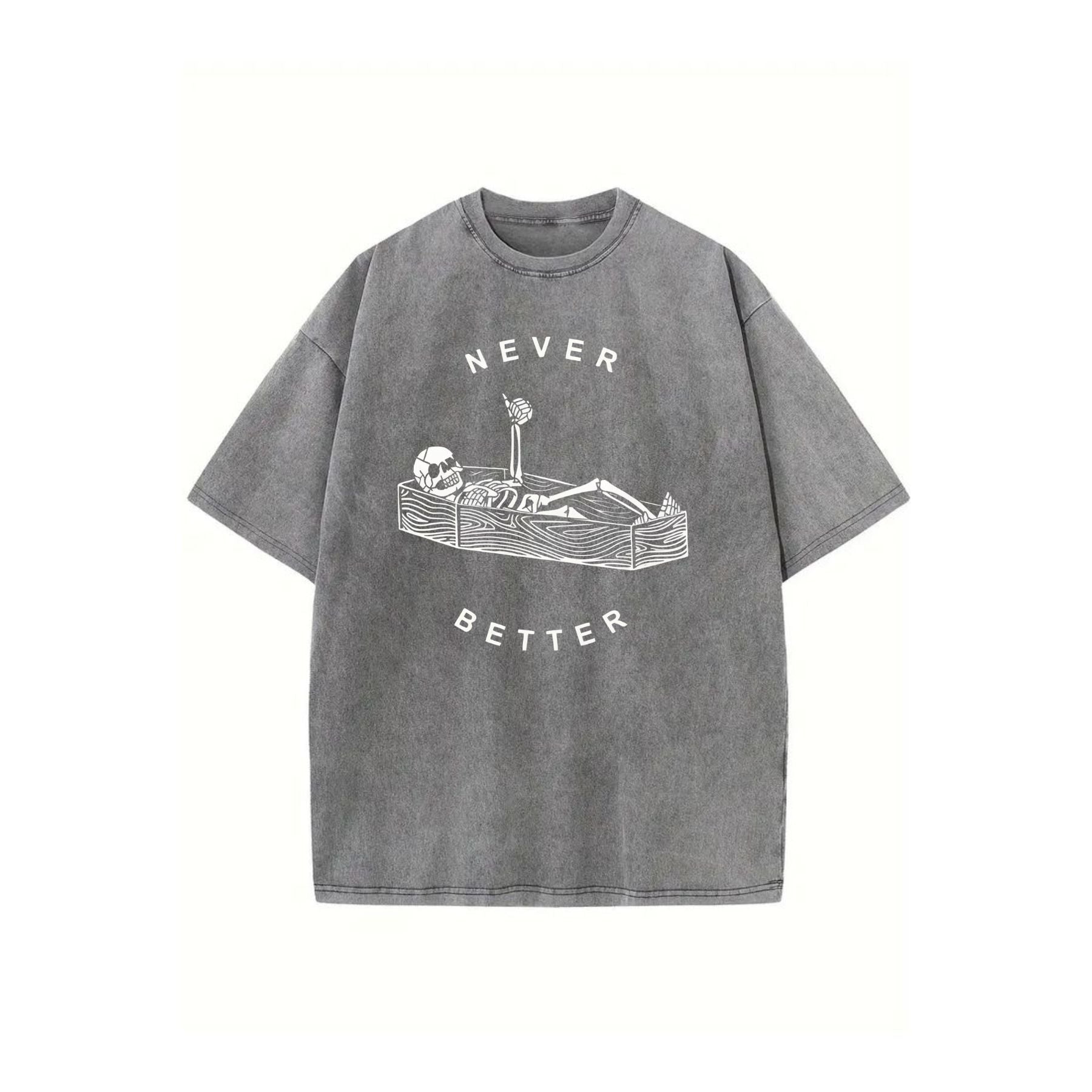 "Never Better" Skeleton Round Neck Acid Washed T-Shirt – Casual Comfort for Everyday Wear-Pasimax