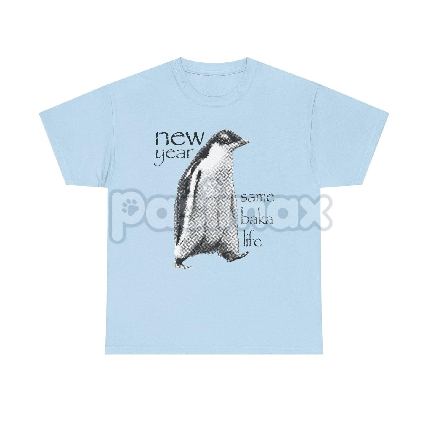 "New Year Same Baka Life" Penguin T-Shirt - Funny Anime Meme Shirt, Ironic New Year Slogan Tee, Weeb Culture Gift-Pasimax
