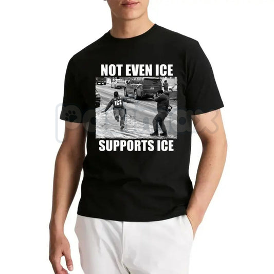 "Not Even Ice Supports ICE" Political Tee - Funny Social Justice Graphic T-Shirt, Immigration Reform Protest Shirt, Anti-ICE Human Rights Apparel, Clever Political Satire Top-Pasimax