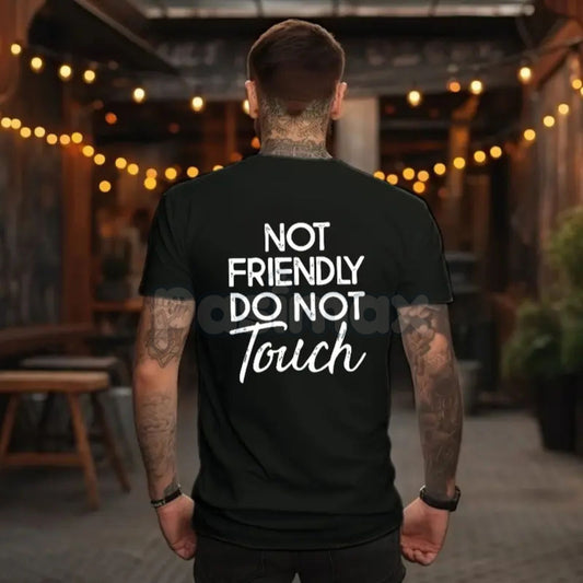 "Not Friendly Do Not Touch" Warning T-Shirt - Funny Introvert Graphic Tee, Sarcastic Personal Space Shirt, Social Anxiety Humor Apparel-Pasimax