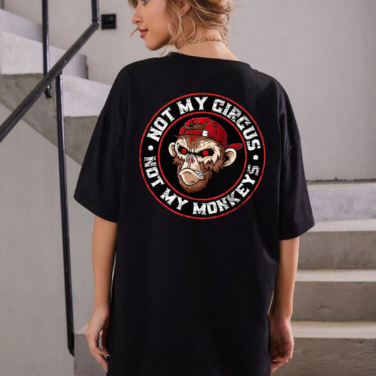"Not My Circus Not My Monkeys" T-Shirt - Funny Sarcastic Tee, Black Print Humor Apparel-Pasimax
