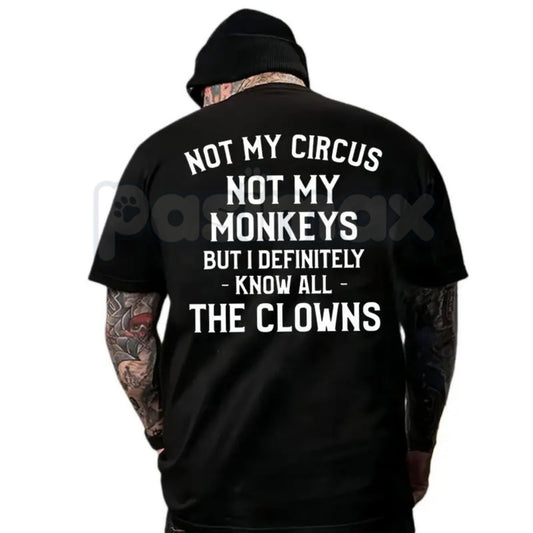 "Not My Circus, Not My Monkeys" T-Shirt - Sarcastic Funny Graphic Tee, Introvert Boundary Statement Shirt, Vintage Circus Humor Apparel-Pasimax