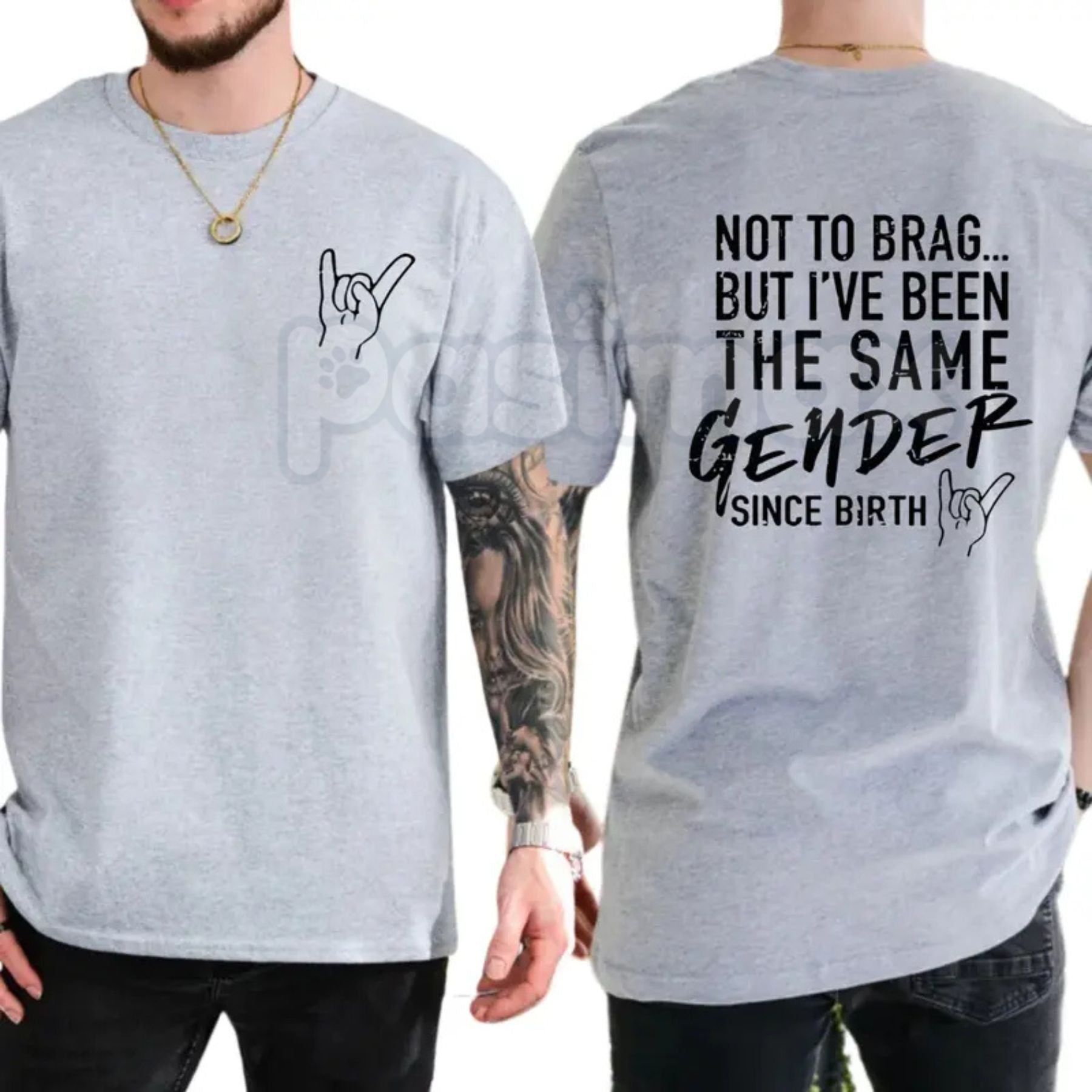 "Not To Brag But I've Been The Same Gender Since Birth" T-Shirt - Funny Sarcastic Statement Tee, Witty Gender Humor Apparel, Unisex Dry Humor Gift-Pasimax