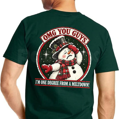 OMG You Guys I'm One Degree From A Meltdown Snowman T-Shirt – Funny Winter Humor Tee-Pasimax
