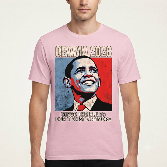 Obama 2028 Since Rules Don’t Exist Anymore T-Shirt – Funny Political Satire Unisex Tee-Pasimax