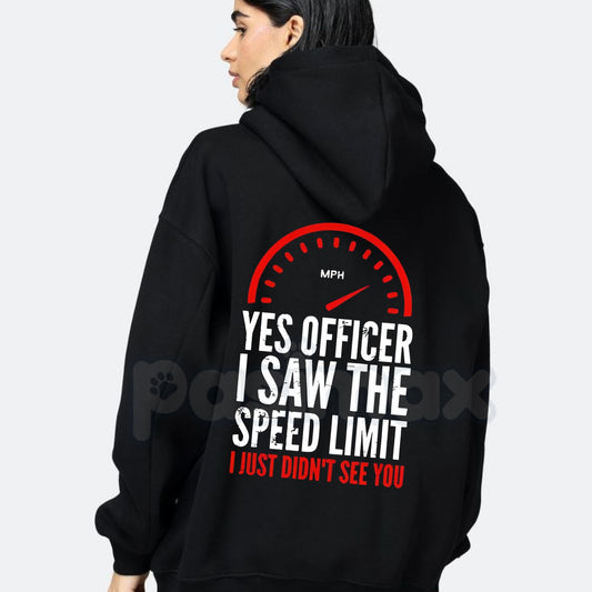 "Officer I Saw The Restriction Sign But I Didn't See You Alphabet" Hoodie – Funny Driving Slogan Pullover, Speeding Humor Apparel, Unisex-Pasimax