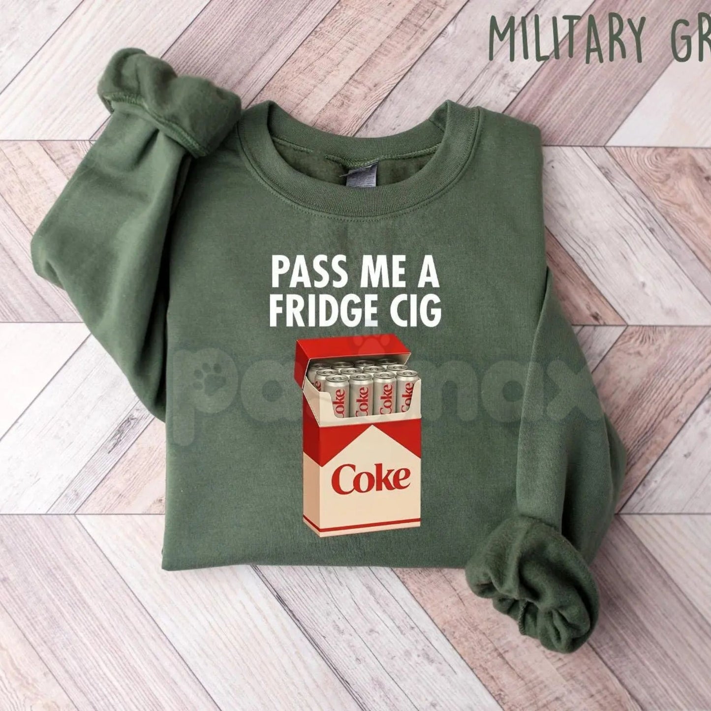 Pass Me A Fridge Cig Sweatshirt | Funny Niche Humor Jumper | Late Night Craving Ironic Crewneck | Relatable Statement Gift-Pasimax