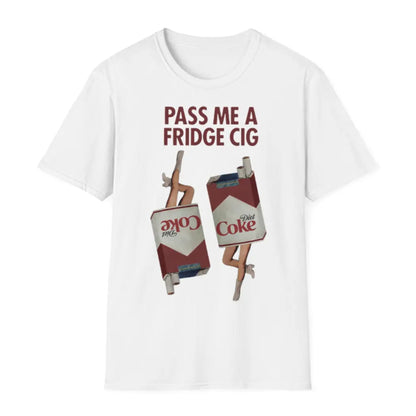 "Pass Me a Fridge Cig" Funny Graphic T-Shirt - Playful Retro Parody Tee, Unique Humor Apparel-Pasimax