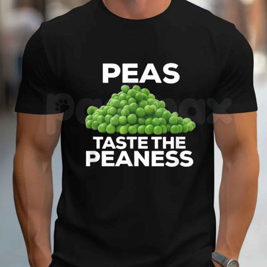 Peas Taste The Peaness T Shirt – Funny Vegetable Food Pun Tee, Sarcastic Dirty Joke Unisex Classic Cotton Gag Gift Shirt-Pasimax