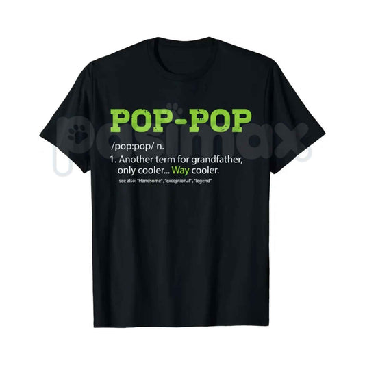 Pops Definition T-Shirt – Funny Cool Grandpa Pop-Pop Unisex Cotton Graphic Tee-Pasimax