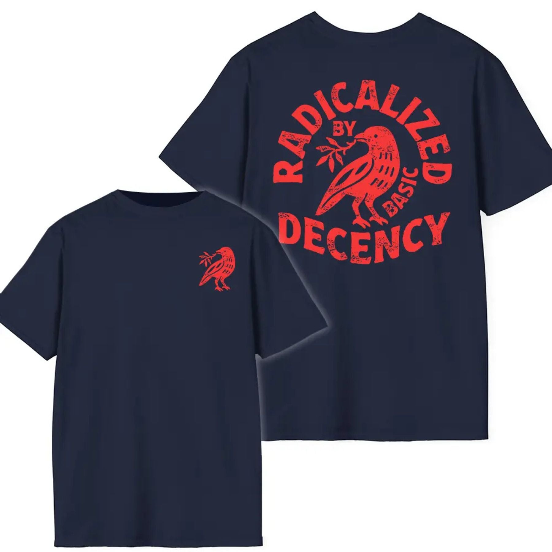 "Radicalized By Basic Decency" T-Shirt - Political Protest Shirt, Social Justice Apparel-Pasimax