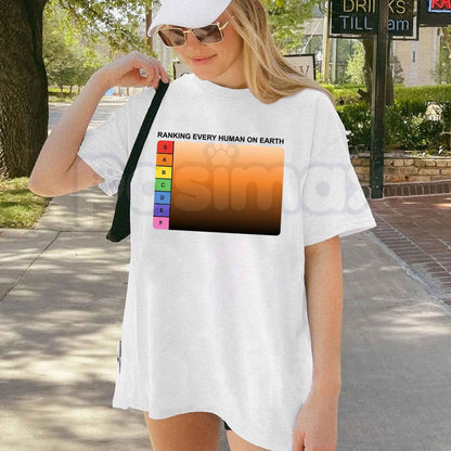 Ranking Every Human On Earth Tier List T-Shirt – Funny Internet Meme Unisex Cotton Graphic Tee-Pasimax