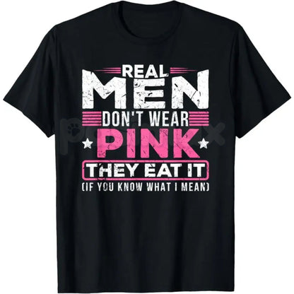 "Real Men Don't Wear Pink" Funny Cat T-Shirt - Absurdist Ironic Meme Graphic Tee, Surreal Humor Streetwear, Nonsensical Slogan Weirdcore Shirt-Pasimax