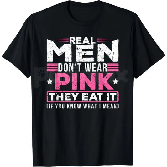 "Real Men Don't Wear Pink" Funny Cat T-Shirt - Absurdist Ironic Meme Graphic Tee, Surreal Humor Streetwear, Nonsensical Slogan Weirdcore Shirt-Pasimax