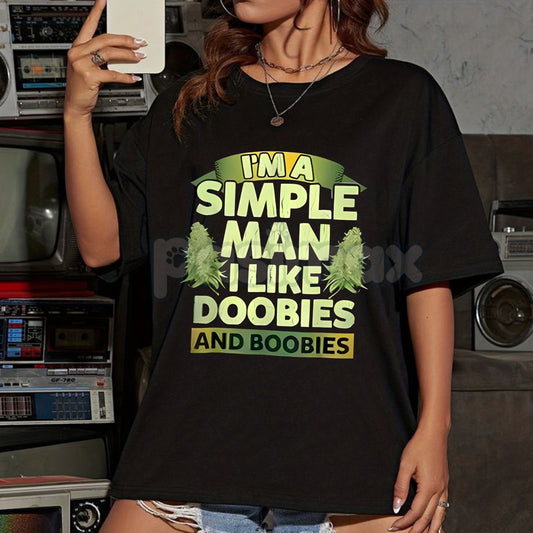Retro "Simple Man: Doobies and Boobies" T-Shirt - Classic 420 Stoner Party Tee, Bold Adult Humor Graphic Top, Unisex Carefree Slogan Apparel-Pasimax