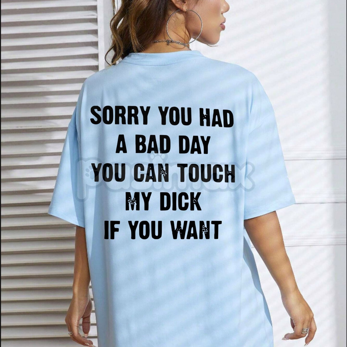 "SORRY YOU HAVE A BAD DAY" T-Shirt - Funny Sarcastic Graphic Tee, Passive-Aggressive Humor Apparel, Unisex Ironic Slogan Gift-Pasimax