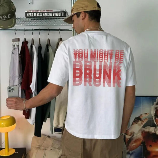 Sarcastic "You Might Be Drunk" Tee - Unisex Party Graphic Shirt, Funny Gift for Friends-Pasimax