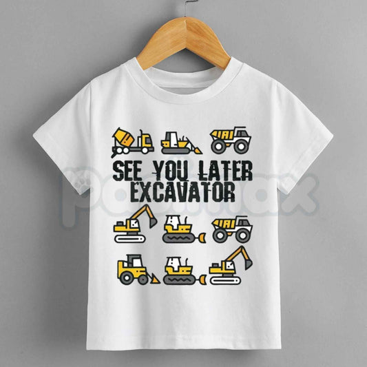 See You Later Excavator Graphic T-Shirt – Funny Construction Kids Cotton Tee-Pasimax