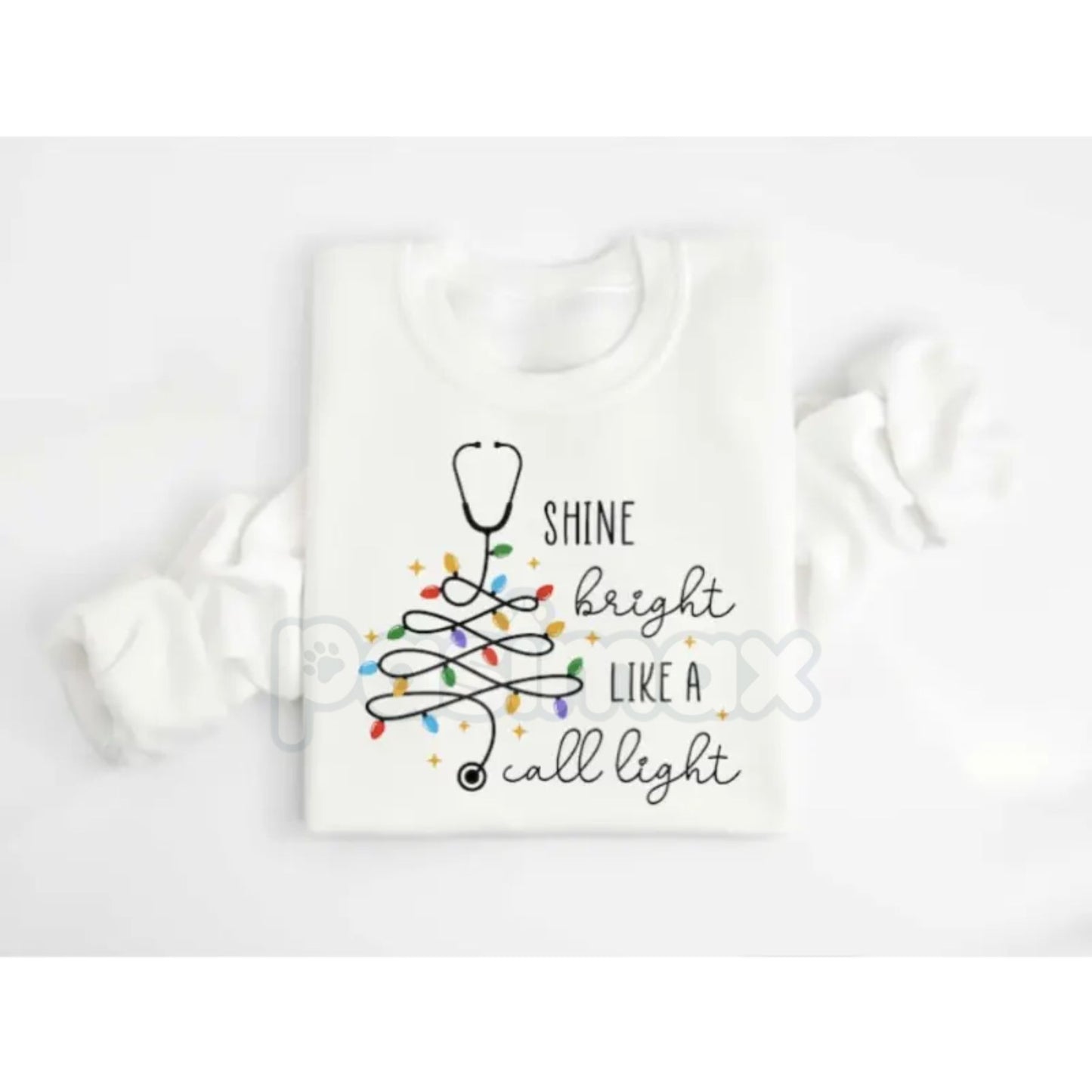 Shine Bright Like A Call Light Sweatshirt – Funny Nurse, Doctor, or Healthcare Worker Gift-Pasimax