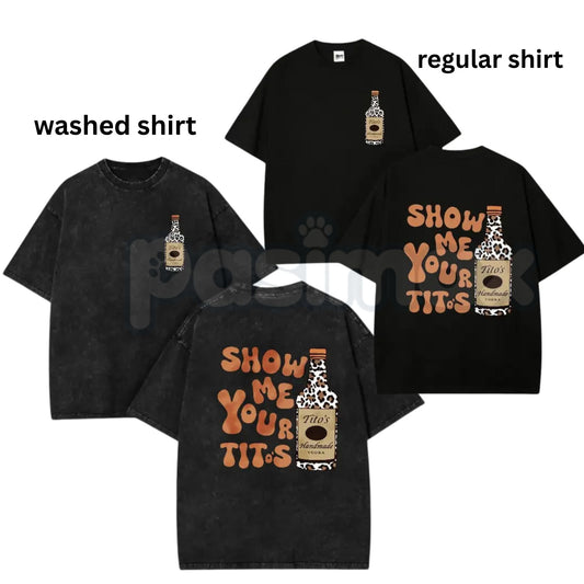 "Show Me Your Titos" Funny Meme T-Shirt – Leopard Print Vodka Graphic Tee, Premium 100% Cotton Humorous Drinking Top, Soft Lived-In Heavyweight Girls Trip Shirt, Made in USA-Pasimax
