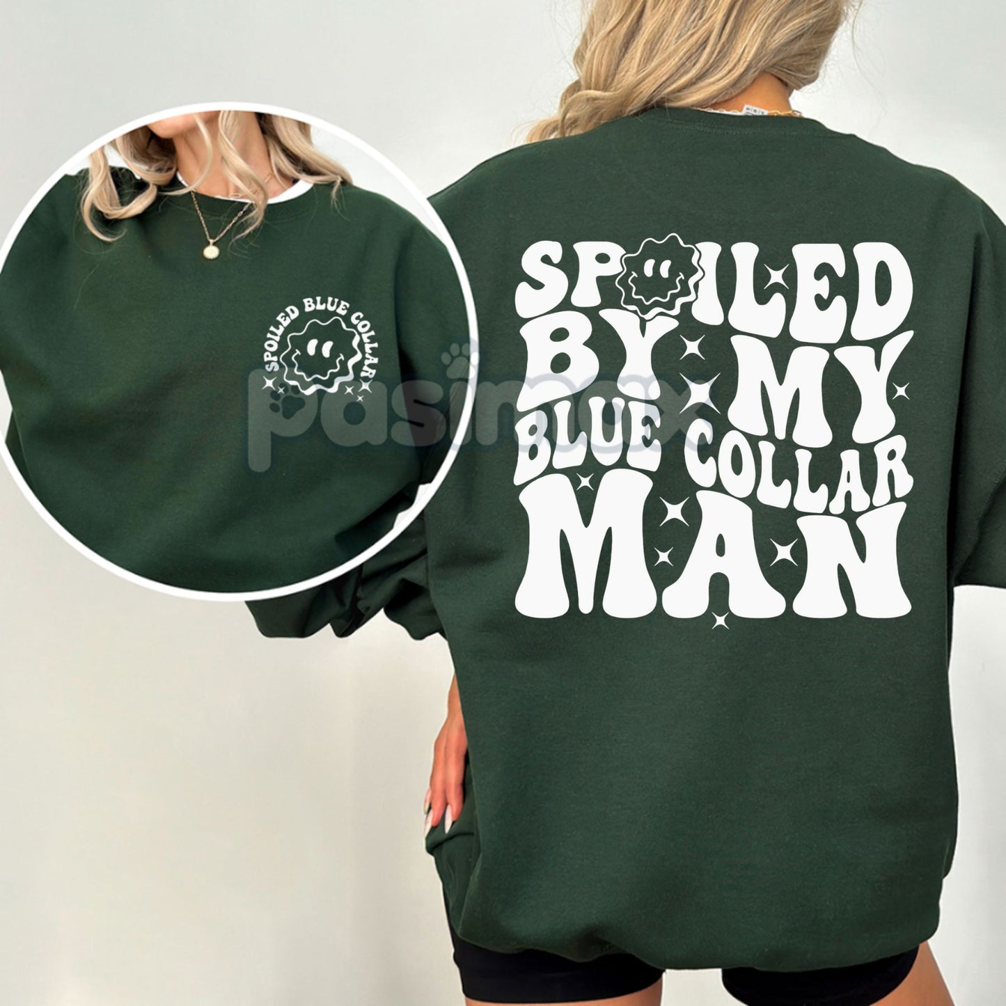 Spoiled By My Blue Collar Man Sweatshirt – Proud & Cozy Top-Pasimax