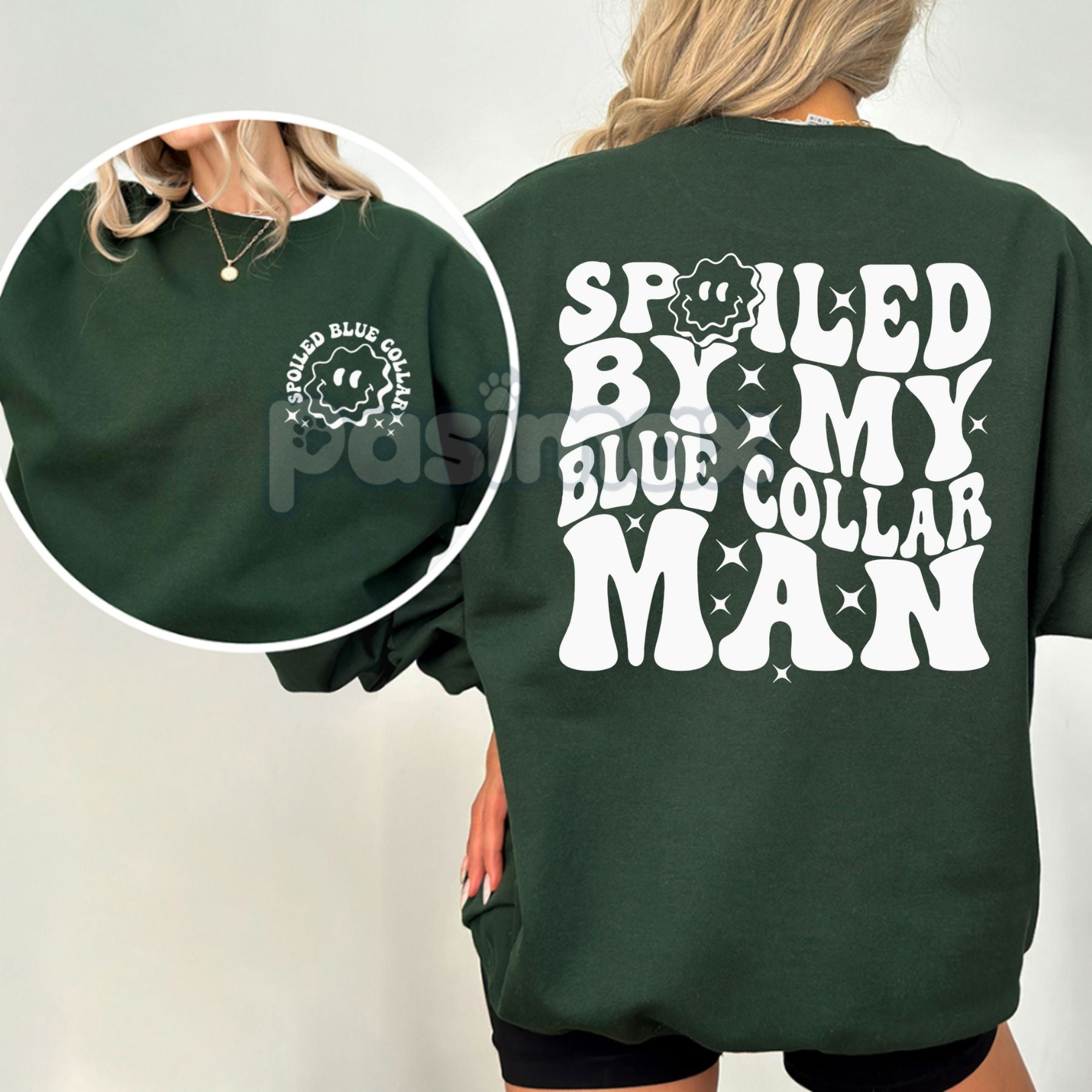 Spoiled By My Blue Collar Man Sweatshirt – Proud & Cozy Top-Pasimax