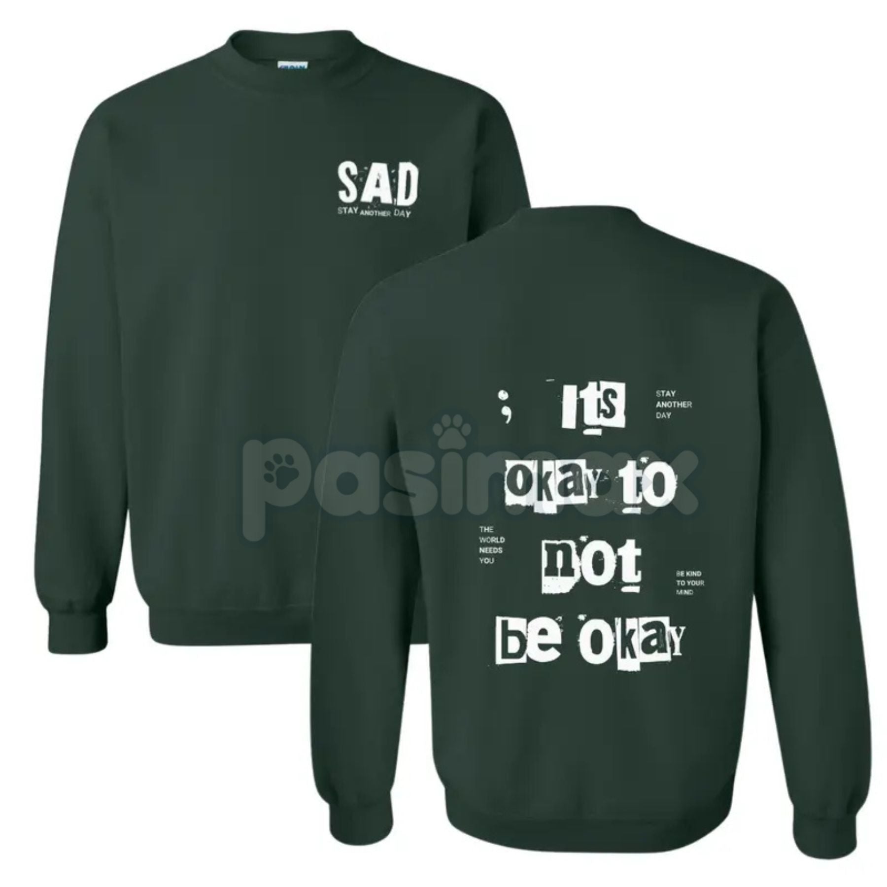 Stay Another Day "It's Okay To Not Be Okay" Sweatshirt | Mental Health Affirmation Jumper | Supportive Nostalgia Crewneck | Encouragement Gift-Pasimax