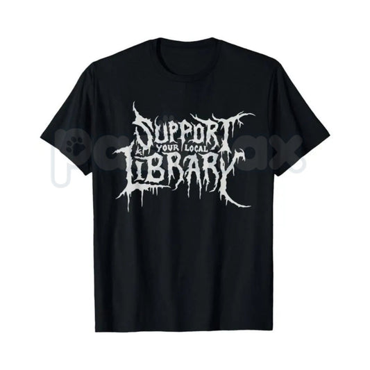 "Support Your Local Library" Book Lovers T-Shirt – Retro Literary Aesthetic Graphic Tee, Premium 100% Cotton Librarian Style Top, Soft Lived-In Heavyweight Bibliophile Statement Shirt, Made in USA-Pasimax