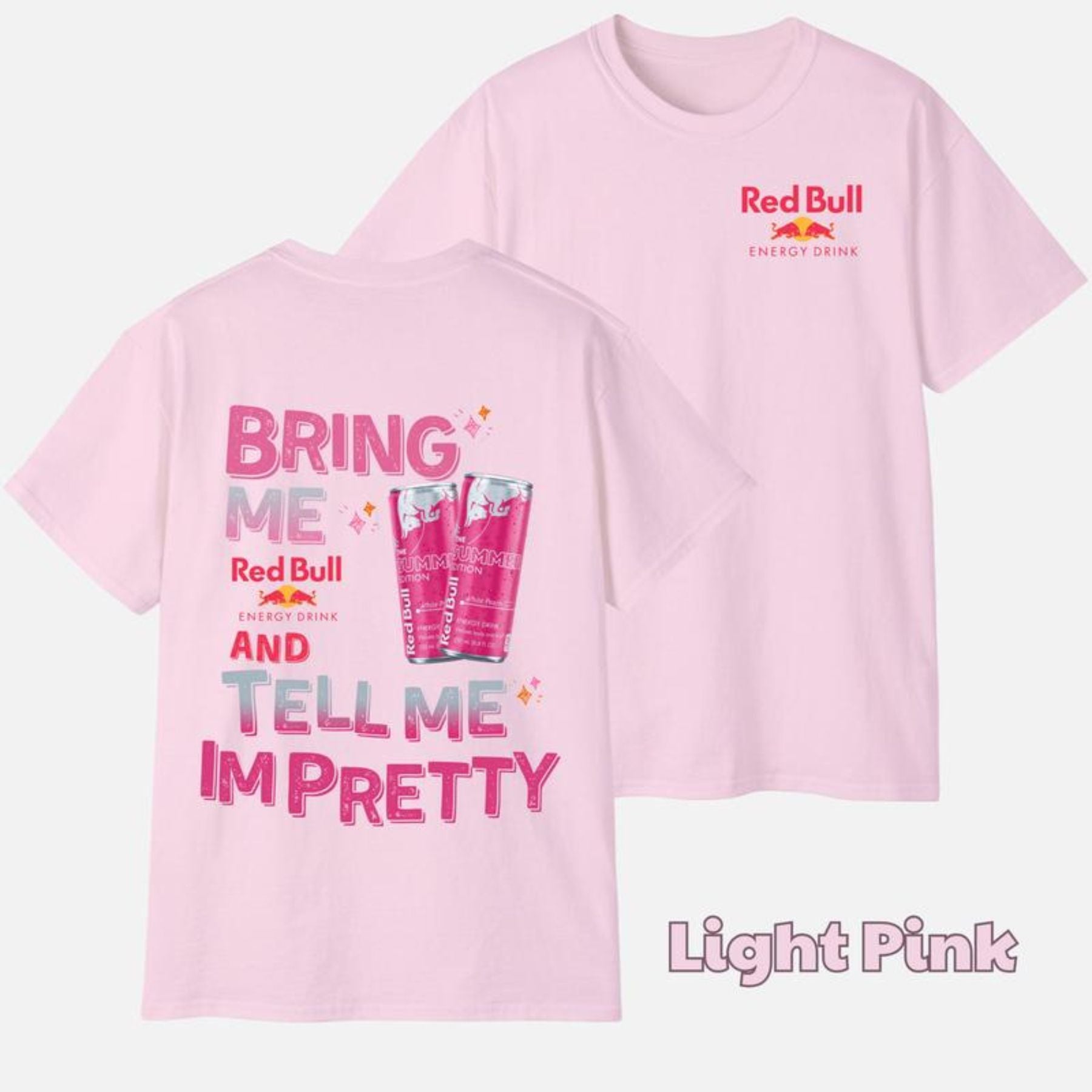 "Tell Me I'm Pretty" Energy Drink T-Shirt - Funny Graphic Tee, Unisex Casual Outfit-Pasimax