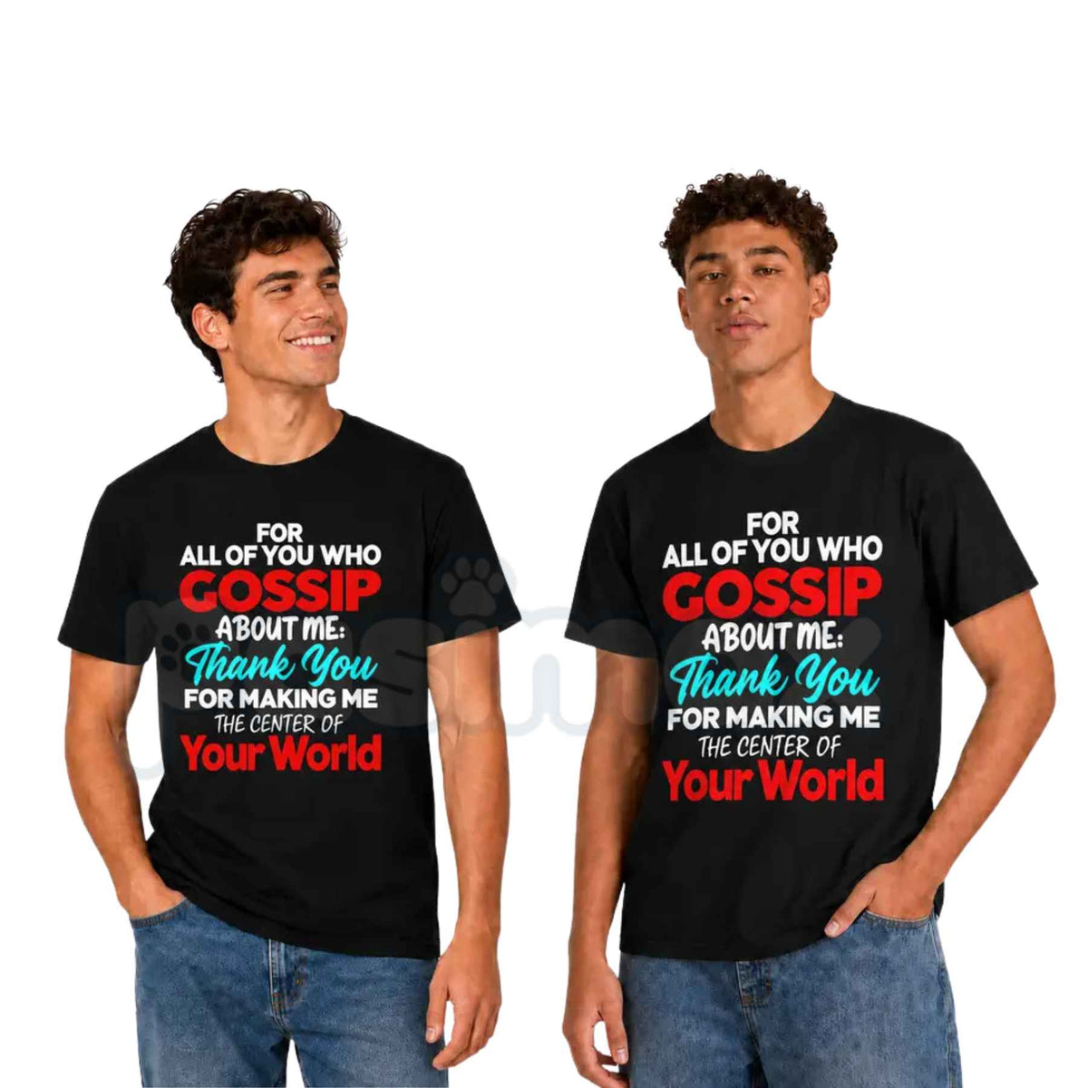 Thank You For Making Me The Center Of Your World T-Shirt – Gossip About Me Funny Attitude Black Tee-Pasimax