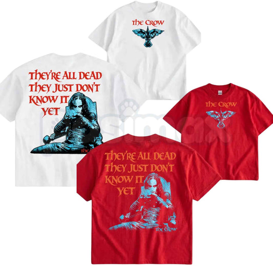 The Crow "They're All Dead" T-Shirt – Vintage 90s Gothic Horror Movie Unisex Graphic Tee-Pasimax