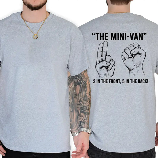 The Minivan 2 In The Front 5 In The Back T-Shirt – Funny Sarcastic Dad Humor Tee-Pasimax