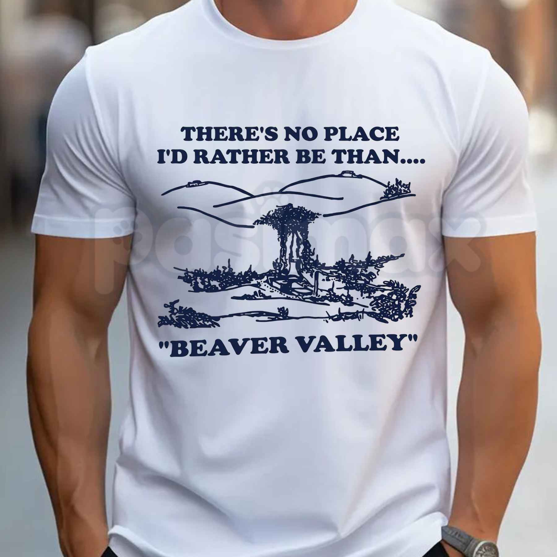 There's No Place I'd Rather Be Than Beaver Valley T-Shirt – Vintage Humor Unisex Cotton Graphic Tee-Pasimax