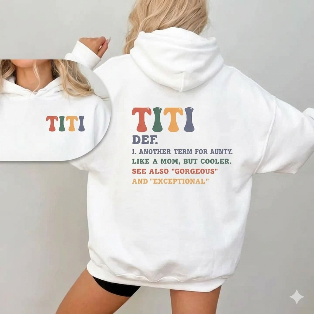 Titi Hoodie for Aunties – Best Aunt Ever Graphic Pullover, Floral Titi Aesthetic Sweatshirt, Heartwarming Gift for Auntie-Pasimax