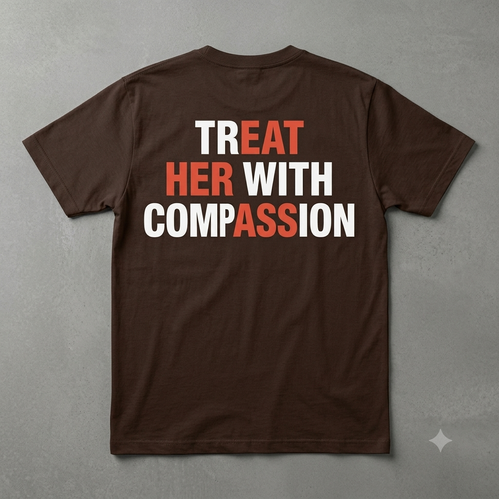 "Treat Her With Compassion" T-Shirt – Inspirational Mental Health Awareness Unisex Graphic Tee-Pasimax