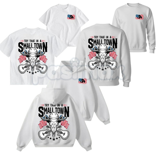 Try That In A Small Town Hoodie – Vintage Country Music JA Shirt & Retro Western Movie Sweatshirt-Pasimax