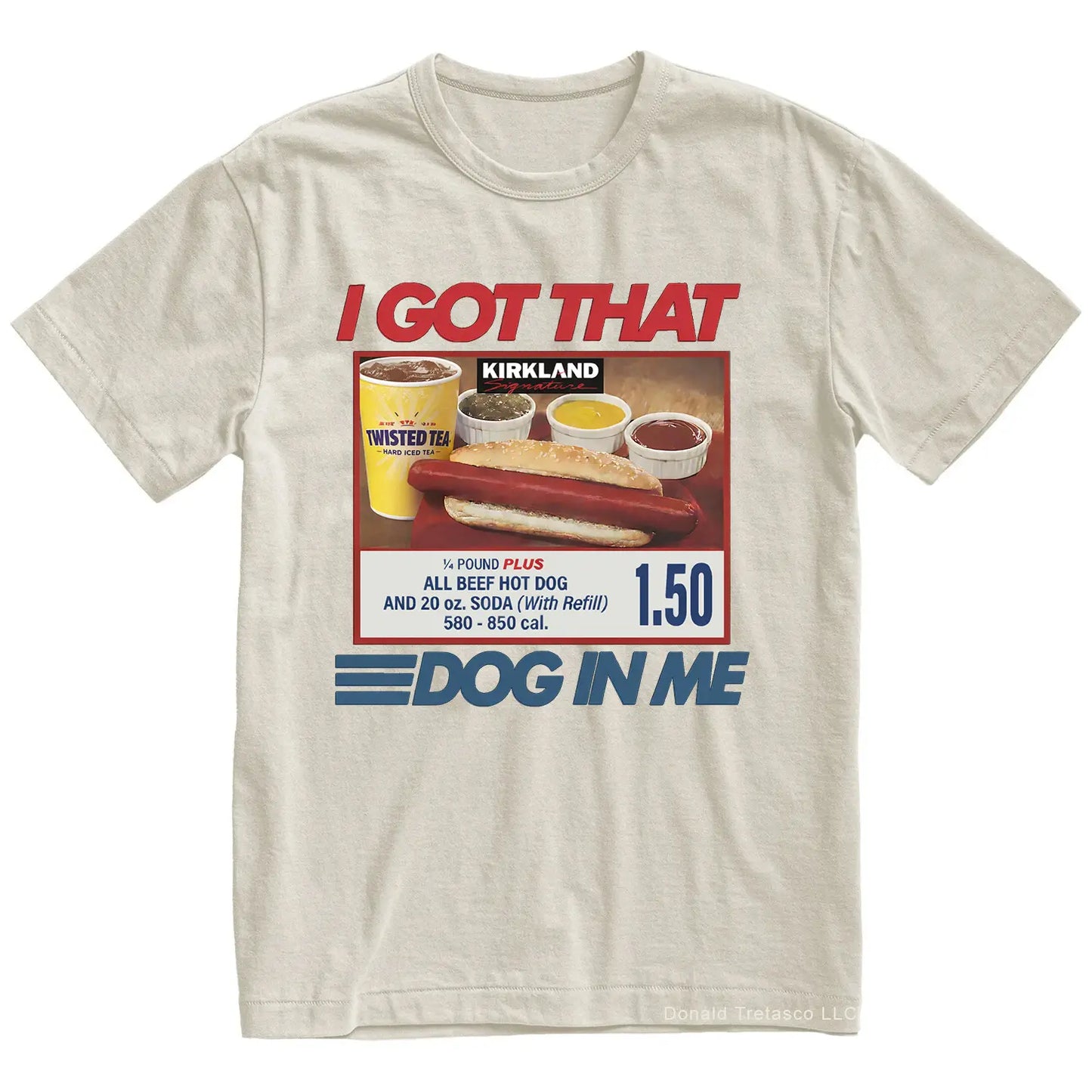 "I Got That Dog In Me" Costco Hot Dog T-Shirt – Funny $1.50 Glizzy 4th of July Graphic Tee, Premium 100% Cotton Out of Pocket Humor Top, Soft Lived-In Heavyweight Dank Meme Shirt, Made in USA