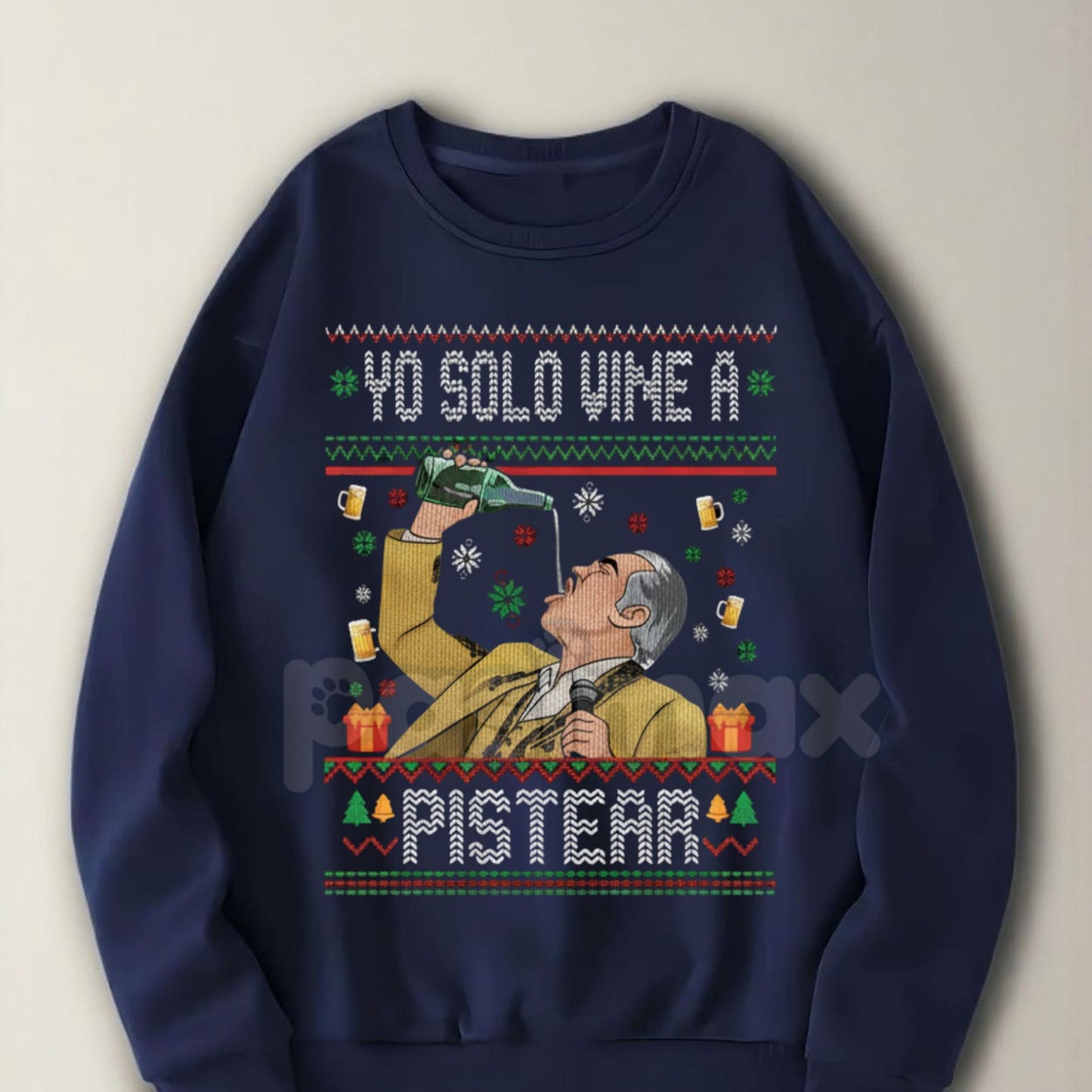 Vicente Fernández "Yo Solo Vine a Pistear" Christmas Sweatshirt | Funny Ranchera Holiday Jumper | Mexican Legend Xmas Party Crewneck-Pasimax