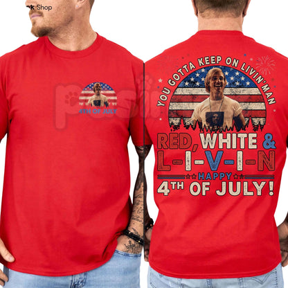 Vintage "You Gotta Keep On Livin" T-Shirt – Retro 4th of July Dazed and Confused Graphic Tee-Pasimax
