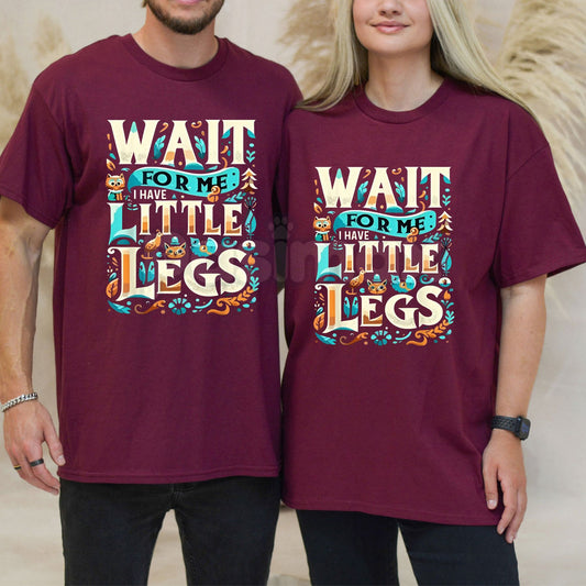 "Wait For Me I Have Little Legs" Funny T-Shirt - Cute Short People Graphic Tee, Funny Corgi & Dachshund Lover Shirt, Relatable Sarcastic Humor Gift Apparel-Pasimax